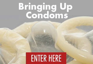 Brining Up Condoms