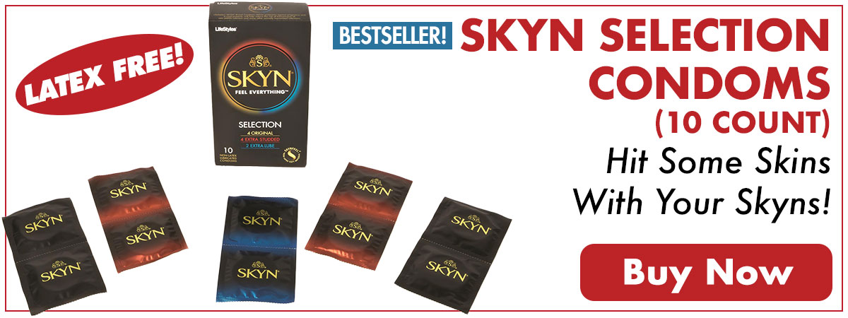 Grab A Pack Of Skyn Selection Condoms Today & Hit Some Skins With Your Skyns!