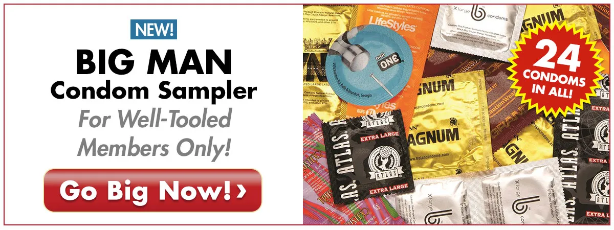 Enjoy The Big Man Condom Sampler - For Well-Tooled Men Only!