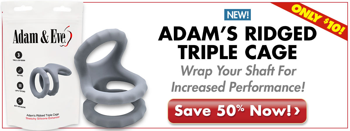 Wrap Your Shaft With Adam's Ridged Triple Cage For Increased Performance!