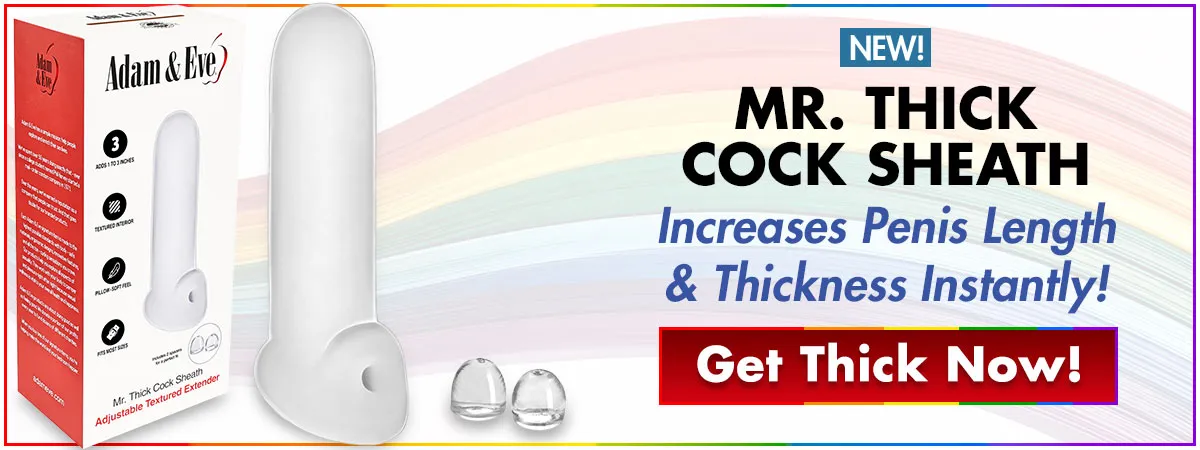 Get Thick Now With The Mr. Thick Cock Sheath! Increases Penis Length & Thickness Instantly! 